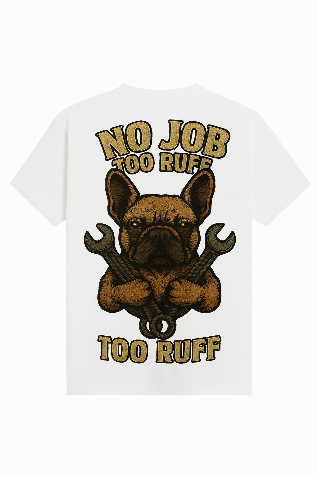 No Job Too Ruff T-shirt